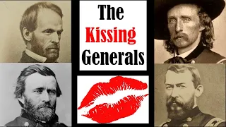 Kissing Generals: Custer, Sherman, Grant, & Sheridan Take Toledo One Kiss at a Time.