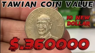 Tawian 10 New Dollar | Coin Value | $ 3,60,000 + Old Coins All Countries