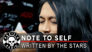 Note To Self by Written By The Stars | Rakista Live EP496