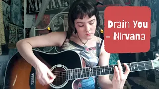 Drain You - Nirvana Cover