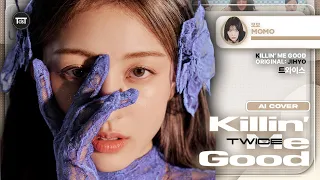 [AI Cover] TWICE - "Killin' Me Good" (by JIHYO) ~ How Would Sing