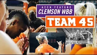 Clemson ACCN Feature || Team 45 🏀 ClemsonWBB