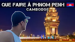 Que faire à Phnom Penh la capitale du Cambodge - Le guide voyage