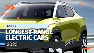 Top 10 Longest Range Electric Cars 2023