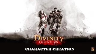 Divinity: Original Sin - Character Creation Tutorial