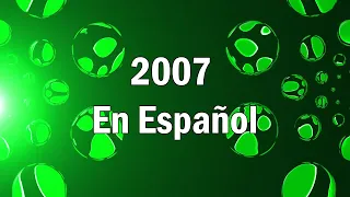 Las 40 Mejores Canciones del Año 2007 En Español