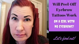 PEEL OFF EYEBROW TATTOOS ON A GIRL WITH NO EYEBROWS I Demo & Review