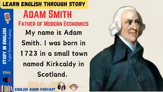 Adam Smith/Story in English / Learn English Through Story /English learning/ Learn English level