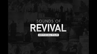 William McDowell - Sounds Of Revival (OFFICIAL FILM)