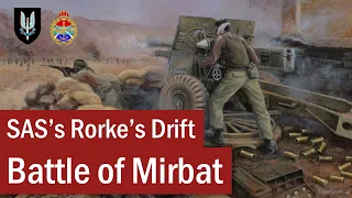 SAS's Rorke's Drift: The Battle of Mirbat | July 1972