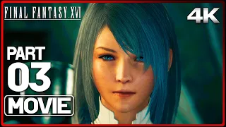 FINAL FANTASY 16 All Cutscenes (PART 3) Game Movie 4K 60FPS Ultra HD