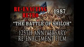 Civil War 125th Anniv. "Battle of Shiloh" 1987 - Re-enacting Retro