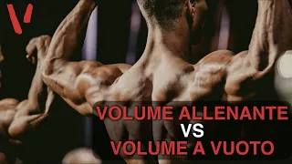 Volume allenante VS Volume a vuoto