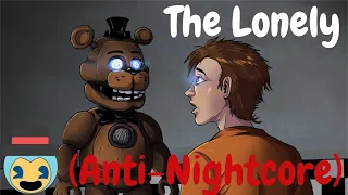 Fazbear Frights (Song) ▶️ The Lonely (Anti-Nightcore) By Dawko & DHeusta