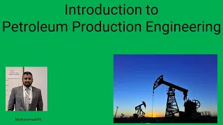 Introduction to Petroleum Production Engineering