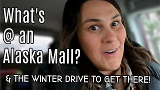 Drive W/ Me and Explore Our Alaska Mall ( Eagle River to Anchorage Winter Drive) SHOP & HAUL