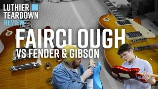 Are these Guitars worth it?  Best Value? How do they do it? | Fairclough vs Fender & Gibson