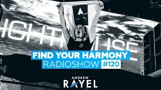 Andrew Rayel - Find Your Harmony Radioshow #120