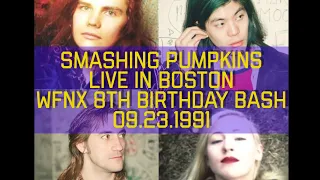 Smashing Pumpkins Live in Boston (WFNX 8th Birthday Bash) [Audio] 09.23.1991 (Twist at the end) 😉