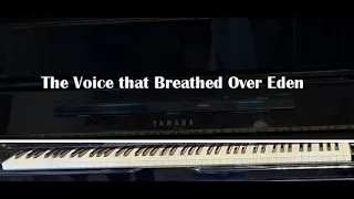 The Voice that Breathed Over Eden-piano instrumental hymn with lyrics