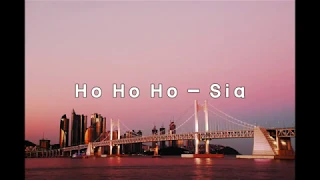Ho Ho Ho - Sia (with lyrics)
