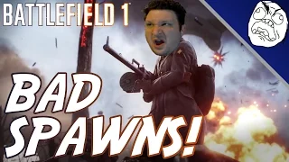 Battlefield 1 Rage Compilation: What Kinda Spawn is That?!?!?!