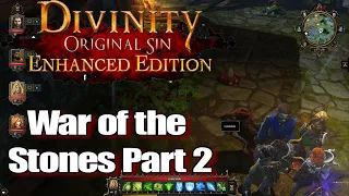 Divinity Original Sin Enhanced Edition Walkthrough War of the Stones Part 2