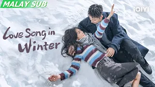 Trailer: Rekindling old feelings | Love Song in Winter 冬至 | iQIYI Malaysia