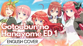 [Gotoubun no Hanayome ED 1] Sign (English Cover)【5人Chorus】