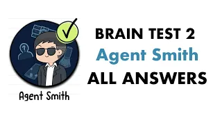 Brain Test 2 Agent Smith - Level 1 to Level 20 Answers and Walkthrough