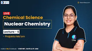 Nuclear Chemistry | Physical Chemistry | MH-SET