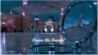 Faslon Ko Taqalluf Hai  ( Slowed + Reverb ) || Sayeda Areeba Fatima || Musharrafa Shaikh 🌹🌹🌹