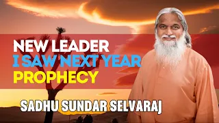 Sadhu Sundar Selvaraj - PROPHETIC WORD🚨 [MAJOR FALL 2024] NEW LEADER I SAW NEXT YEAR Prophecy