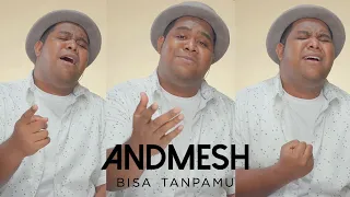 Andmesh - Bisa Tanpamu #Shorts