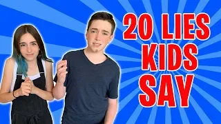 20 LIES KIDS SAY