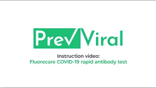 PrevViral - Fluorecare COVID-19 Rapid Antibody Test (Instruction Video)