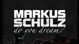 Markus Schulz - Do You Dream? World Tour (Full DVD)