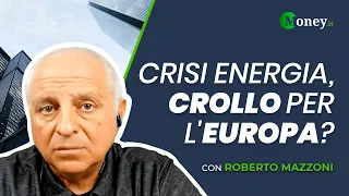 La crisi energetica farà CROLLARE L'EUROPA? - Roberto Mazzoni