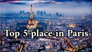 Top 5 things to do in Paris/France travel guide