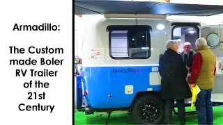 Armadillo Trailer: The 21st Century Custom Made RV Boler- MEET THE BUILDERS