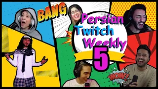 🍿 Persian Twitch Weekly - Episode 5 * قسمت پنجم برنامه هفتگی توییچ فارسی