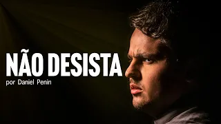 DESISTIR NÃO É UMA OPÇÃO | A Motivação que Você Precisa