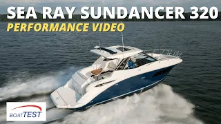 Sea Ray Sundancer 320 (2019-) Test Video - By BoatTEST.com