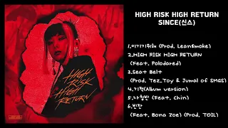 SINCE(신스)- HIGH RISK HIGH RETURN