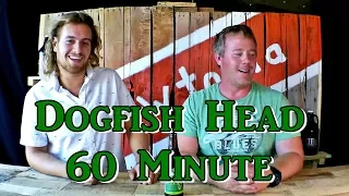 Dogfish Head 60 Minute IPA - Brewtopia Episode 1