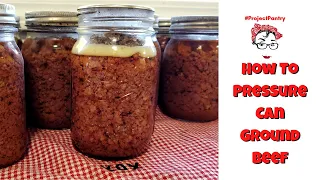 How To Pressure Can Ground Beef