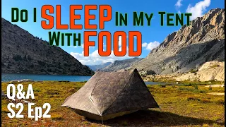 Q&A ~ Do I ever sleep with food in my tent? (S2 Ep2)