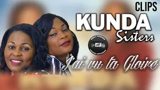 Kunda Sisters - J’ai vu ta Gloire Clips (Entier/Full)