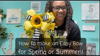 How to make an Easy Bow for Spring or  Summer!