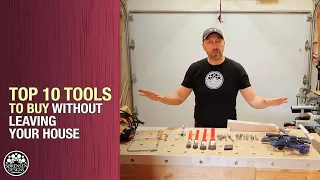 Top 10 Tools to Buy without Leaving Your House // Woodworking